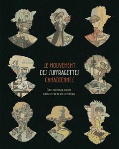 Le mouvement des suffragettes canadiennes - Hughes, Susan