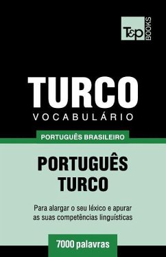 Vocabulário Português Brasileiro-Turco - 7000 palavras - Taranov, Andrey