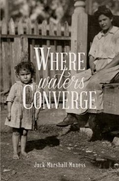 Where Waters Converge: the Second Song of the Jayhawk - Maness, Jack Marshall