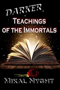 Darker Teachings of the Immortals - Nyght, Mikal