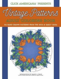 Vintage Patterns: Adult Coloring Book: 44 beautiful nature-inspired vintage patterns from the Victorian & Edwardian eras - Price, Nancy J.