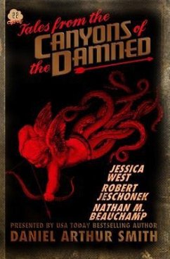 Tales from the Canyons of the Damned No. 22 - Jeschonek, Robert; Beauchamp, Nathan M.; West, Jessica