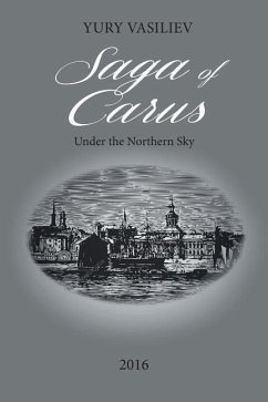 Saga of Carus: Under the Northern Sky - Vasiliev, Yury