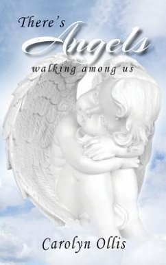 There's Angels Walking Among Us - Ollis, Carolyn