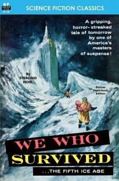 We Who Survived (the Fifth Ice Age) - Noel, Sterling