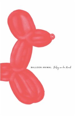 Balloon Animal - Munnik, Chelsey van der