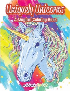 Uniquely Unicorns: A Magical Coloring Book - For Kids, Activibooks