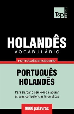 Vocabulário Português Brasileiro-Holandês - 9000 palavras - Taranov, Andrey