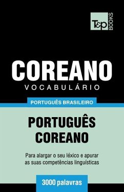Vocabulário Português Brasileiro-Coreano - 3000 palavras - Taranov, Andrey