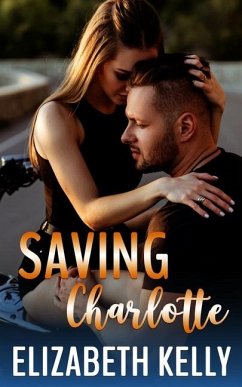 Saving Charlotte - Kelly, Elizabeth