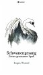 Schwanengesang. Gottes grausamer Spaß... - Bild 1