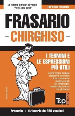 Frasario Italiano-Chirghiso e mini dizionario da 250 vocaboli - Taranov, Andrey