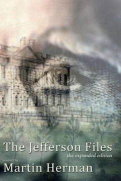 The Jefferson Files: the expanded edition - Herman, Martin