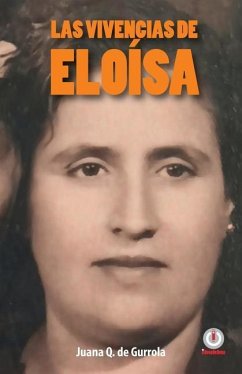 Las vivencias de Eloisa - Q de Gurrola, Juana