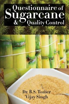 Questionnaire of Sugarcane & Quality Control - Singh, Vijay; Tomer, B. S.