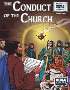 The Conduct of the Church: New Testament Volume 24: 1 Corinthians 2 - Lyster, R. Iona; International, Bible Visuals