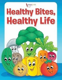 Healthy Bites, Healthy Life Coloring Book - For Kids, Activibooks