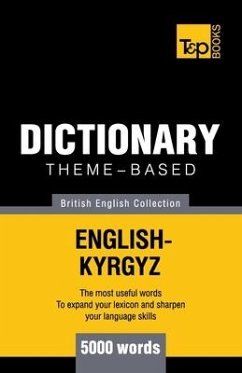 Theme-based dictionary British English-Kyrgyz - 5000 words - Taranov, Andrey