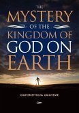 The Mystery of The Kingdom of God on Earth
