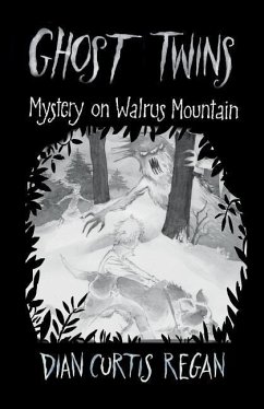 Ghost Twins: Mystery on Walrus Mountain - Curtis Regan, Dian