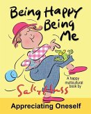 Being Happy Being Me: (a Happy Multicultural Book)