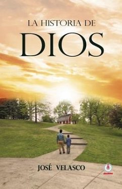 La historia de Dios - Velasco, Jose