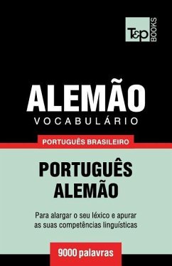 Vocabulário Português Brasileiro-Alemão - 9000 palavras - Taranov, Andrey