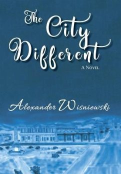 The City Different - Wisniewski, Alexander