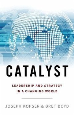 Catalyst: Leadership and Strategy in a Changing World - Boyd, Bret; Kopser, Joseph