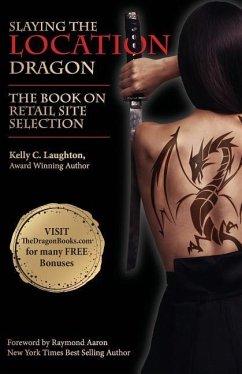 The Book on Retail Site Selection: Slaying the Location Dragon - Laughton, Kelly C.