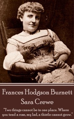 Frances Hodgson Burnett - Sara Crewe - Burnett, Frances Hodgson