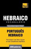 Vocabulário Português-Hebraico - 5000 palavras mais úteis