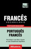 Vocabulário Português Brasileiro-Francês - 9000 palavras