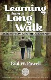 Learning from a Long Walk: Lessons from a Faithful Journey