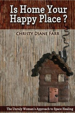 Is Home Your Happy Place? - Farr, Christy Diane