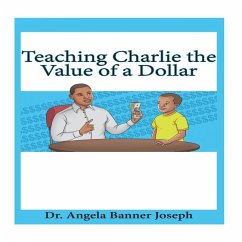 Teaching Charlie the Value of a Dollar - Joseph, Angela Banner