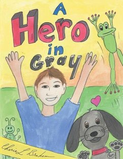 A Hero in Gray - Braham, Cherie L.