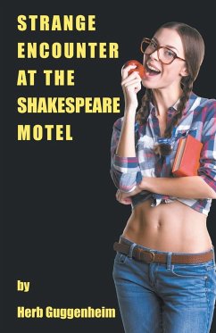 Strange Encounter at the Shakespeare Motel - Guggenheim, Herb