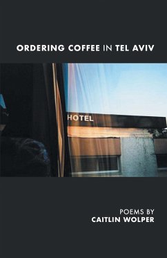 Ordering Coffee in Tel Aviv - Wolper, Caitlin
