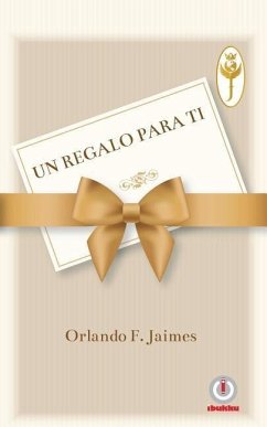 Un regalo para ti - Jaimes, Orlando F.