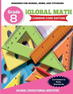 iGlobal Math, Grade 8 Common Core Edition: Power Practice for School, Home, and Tutoring - Services, Iglobal Educational
