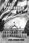 The President's Affair: A Dramatization of the Clinton-Lewinsky Affair