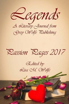 Legends: Passion Pages 2017 - Wolfe, Lisa M.