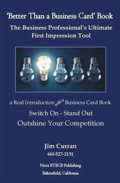 'Better Than a Business Card' Book: The Business Professional's Ultimate First Impression Tool - Curran, Jim
