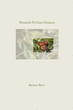 Monarchs Fly Great Distances - Wuest, Barbara