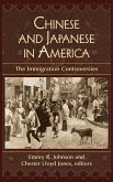 Chinese and Japanese in America: The Immigration Controversies