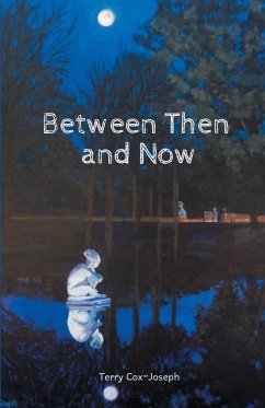 Between Then and Now - Cox-Joseph, Terry