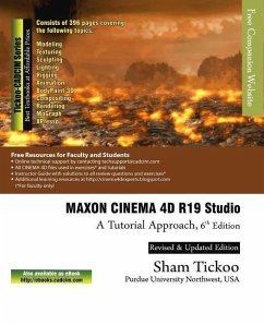 MAXON CINEMA 4D R19 Studio: A Tutorial Approach - Purdue Univ, Sham Tickoo