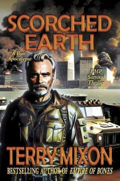 Scorched Earth: Book 1 of The Scorched Earth Saga - Mixon, Terry
