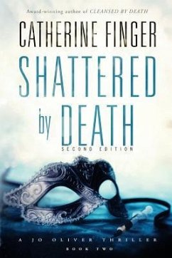 Shattered by Death: A Jo Oliver Thriller - Finger, Catherine